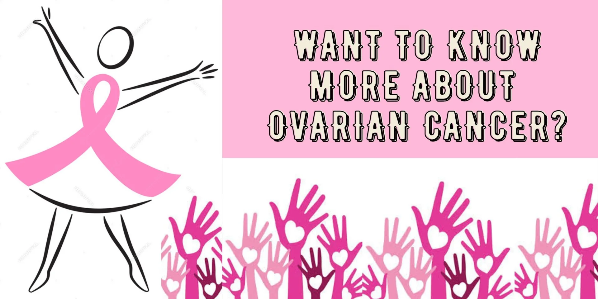 WHAT TO KNOW MORE ABOUT OVARIAN CANCER