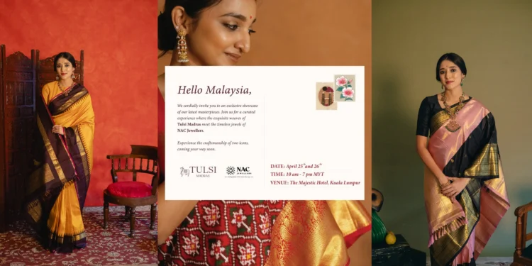 An exclusive Kanjivaram saree from Tulsi Madras, paired with NAC Jewellers’ Rewindcollection featuring Burmese rubies. Both iconic brands will be in Kuala Lumpur for alimited two-day experience on April 25 and 26.